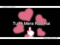 Tu Hi Meri Shab Hai Whatsapp Status Video Songs Gangster Emraan Hashmi