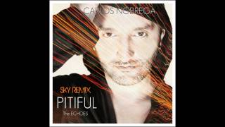 Carlos Nóbrega - Pitiful (Sky Remix)