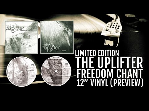 The Uplifter - Freedom Chant (12" Vinyl Preview)