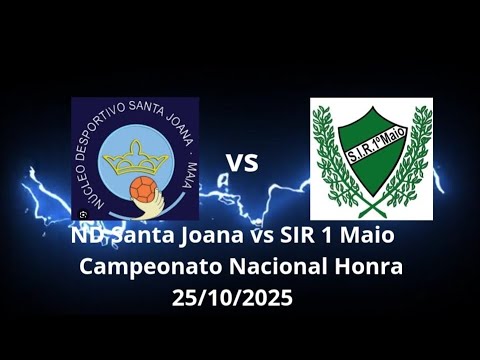 ND SANTA JOANA VS SIR 1MAIO 25/10/2025