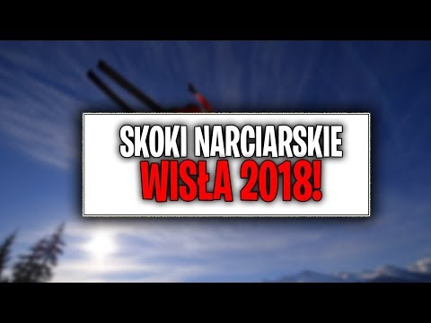 SKOKI NARCIARSKIE PŚ WISŁA 2018- KONKURS INDYWIDUALNY! NA ŻYWO