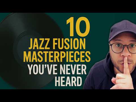 You've NEVER Heard These 10 Jazz Fusion Masterpieces (Underrated Gems)