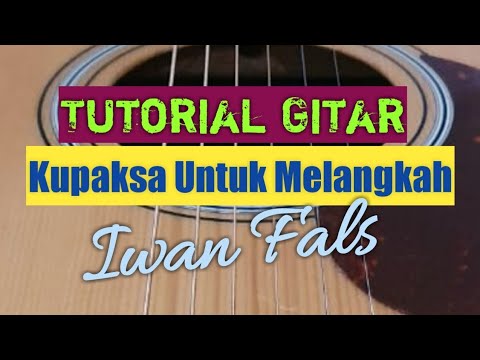 Kupaksa Tuk Melangkah - Iwan Fals