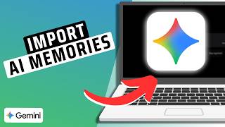 How To Import AI Memories To Gemini From Other Apps