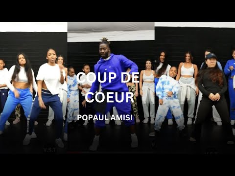 POPAUL AMISI - COUP DE COEUR (@VSTFAM X @JUSSKELZ CHOREOGRAPHY)