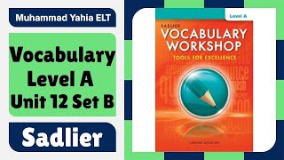 Sadlier Vocabulary Level A Unit 12 Set B