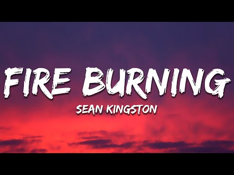 Sean Kingston - Fire Burning (Lyrics)
