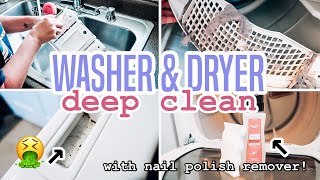 NEW! WASHER AND DRYER DEEP CLEAN: Cleaning with nail polish remover?