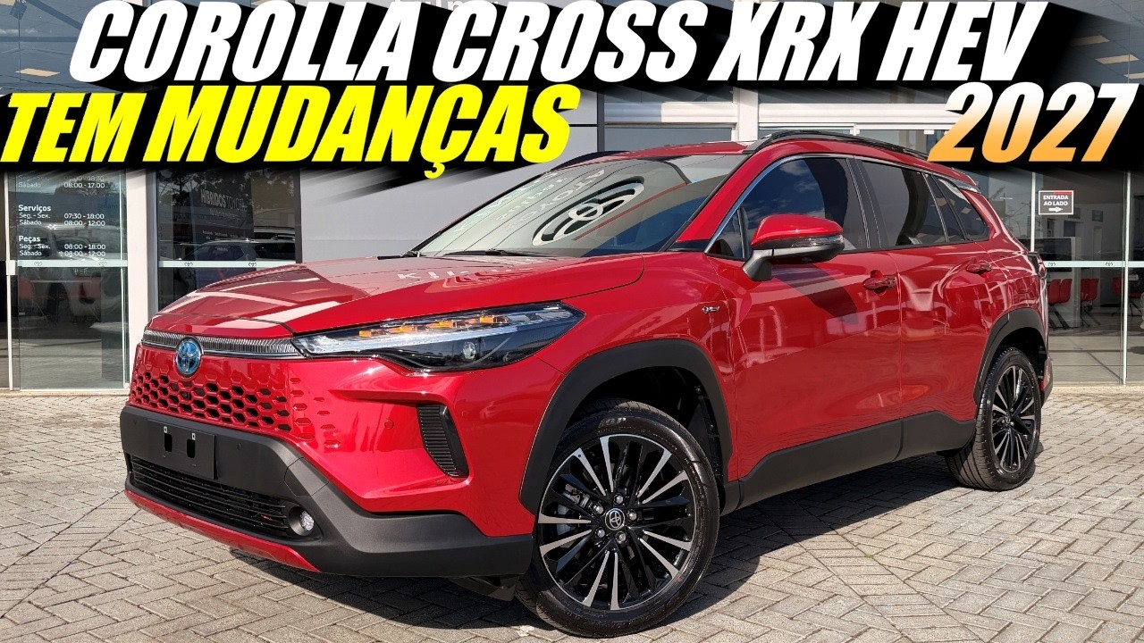 TOYOTA COROLLA CROSS XRX HEV 2027! CHEGOU COM MUDANÇAS E NOVIDADES. Mas e o Preço?
