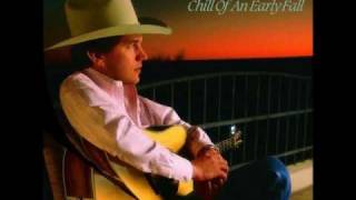 George Strait - Chill Of An Early Fall