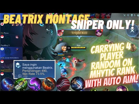 CARRYING 4 PLAYER MHYTIC WITH BEATRIX MONTAGE SNIPER ONLY! | Mobile Legends Gameplay Highlights Ep80