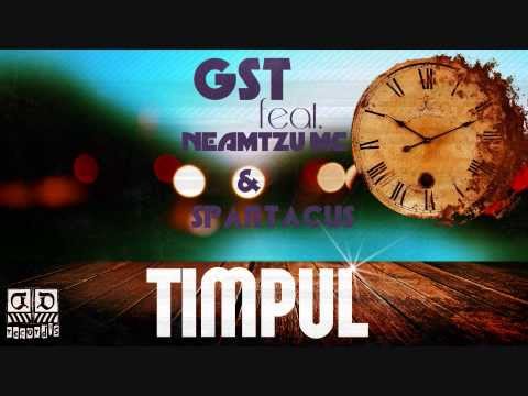 GST feat Neamtzu Mc & Spartacus - Timpul
