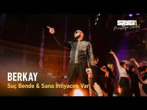 Berkay - Suç Bende & Sana İhtiyacım Var | Saygı1 - Mustafa Sandal