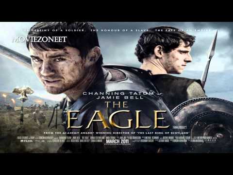 The Eagle Soundtrack HD - #4 The Ninth Legion (Atli Orvarsson)