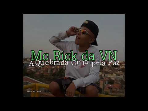 Mc Rick da VN - A Quebrada grita pela Paz (áudio)