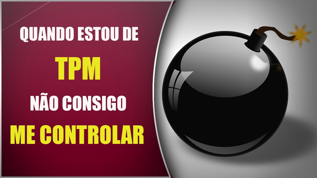 Quando estou de TPM, não consigo me CONTROLAR