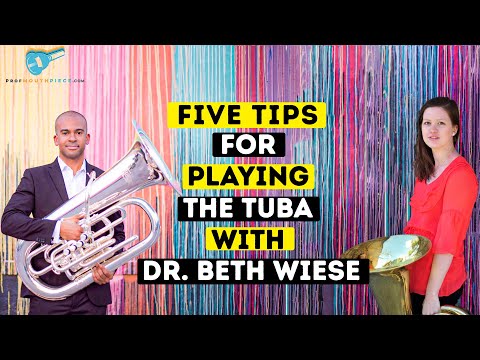 What You Should Practice on the Tuba:  Five Tips for Tuba with Dr. Beth Wiese