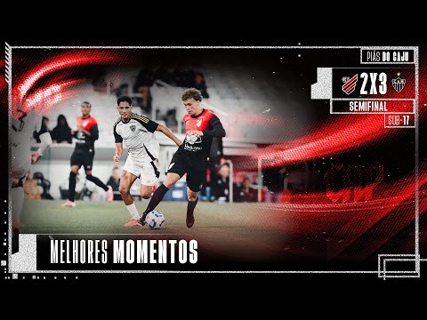 ATHLETICO 2x3 ATLÉTICO-MG | BRASILEIRO SUB-17 | MELHORES MOMENTOS