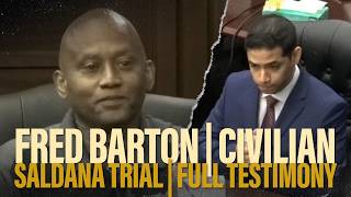 FULL TESTIMONY | Civilian Fred Barton testifies in the Mario Fernandez Saldana trial