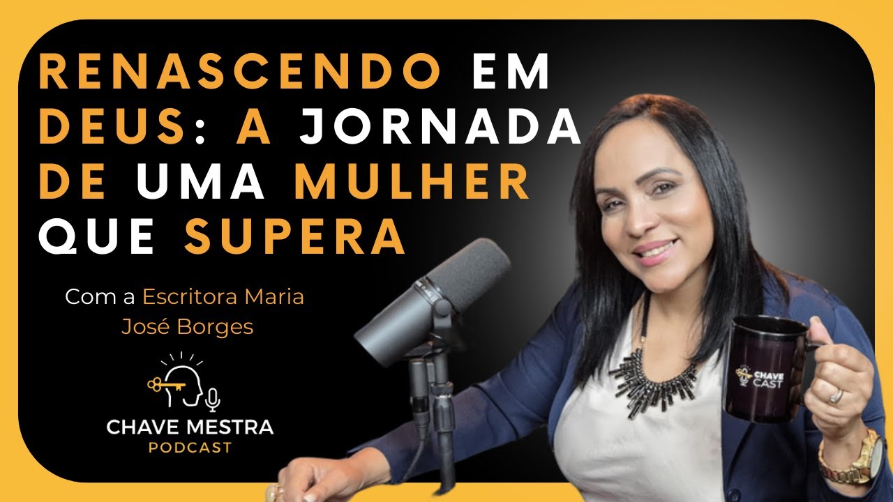 MARIA JOSÉ BORGES | RENASCENDO EM DEUS: A JORNADA DE UMA MULHER QUE SUPERA | CONEXÃO DESTINO VOL.2