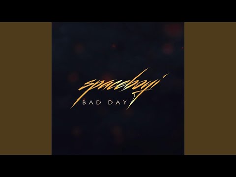 Bad Day