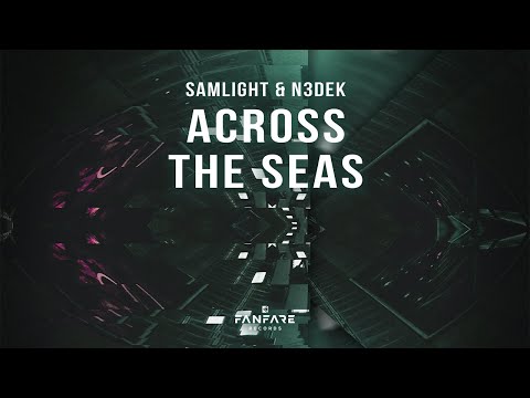 Samlight & N3dek - Across The Seas
