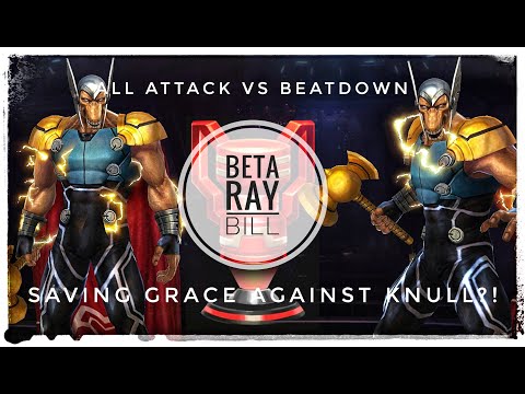ALL ATTACK -OR- BEATDOWN for BETA RAY BILL? Lets find out HERE + NOW! Knull +DRX-MARVEL FUTURE FIGHT