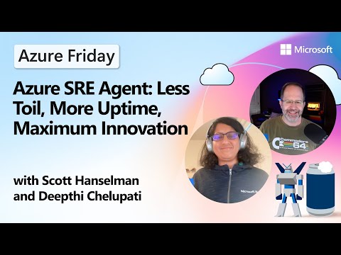 Azure SRE Agent: Less Toil, More Uptime Azure SRE Agent: Less Toil, More Uptime