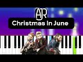 AJR - Christmas In June | Piano Tutorial