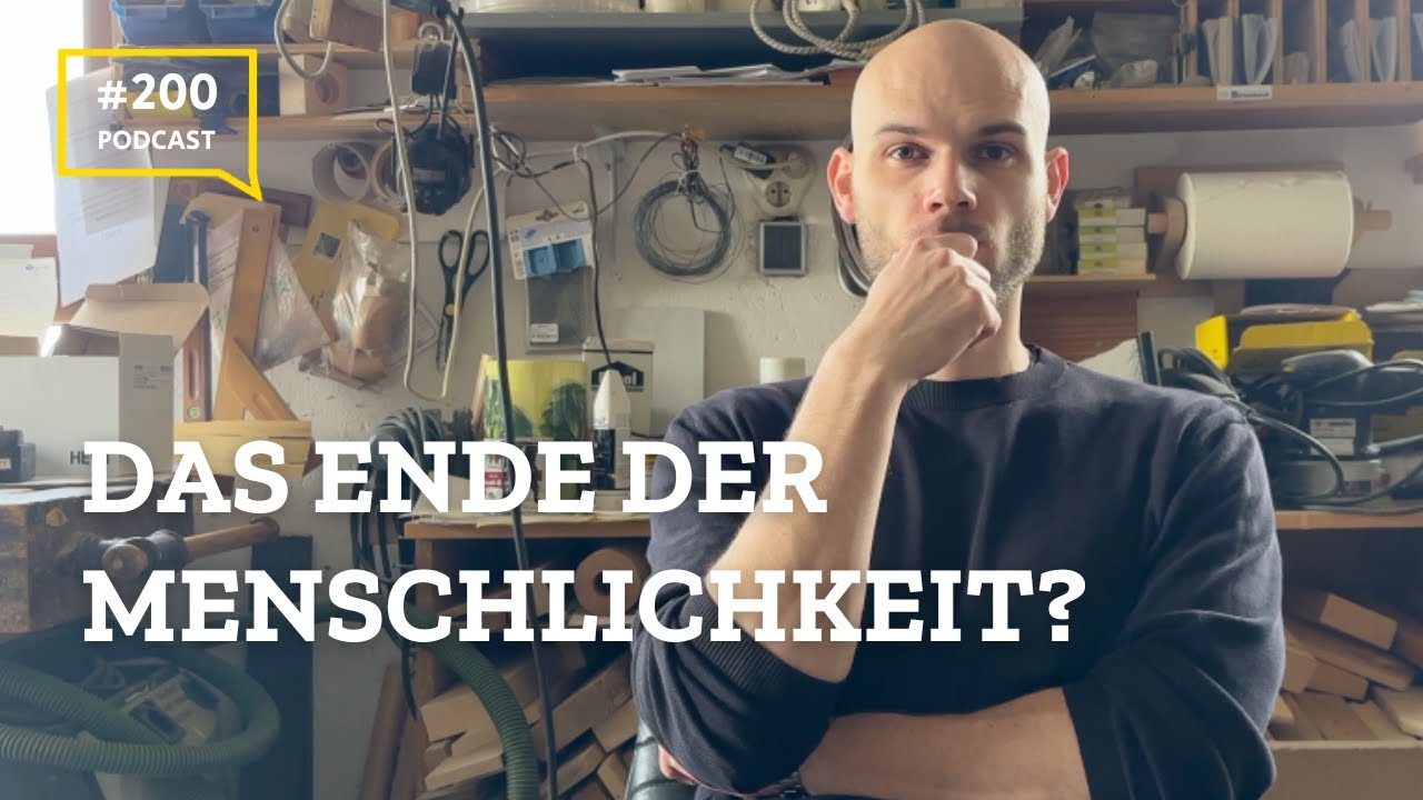 #200 Das Ende der Menschlichkeit?