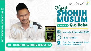 Download lagu Gus Baha, Jum'at 7 November 2025 Ngaji rutinan Kitab Shoheh Muslim mp3