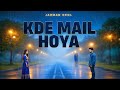 Kade Mail Hoya Ta New Punjabi Sad Song Latest Punjabi Song Jarman Deol