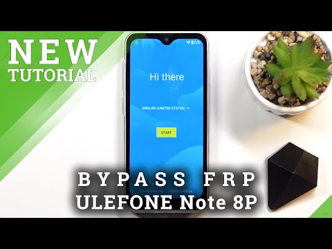 ULEFONE Note 8P Bypass Google Verification