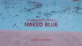 Naked Blue videoteaser