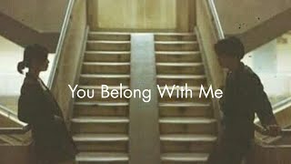 Download lagu You Belong With Me (playlist) mp3