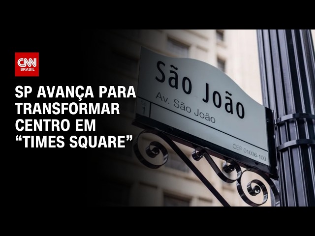 SP firma parceria com iniciativa privada para “Times Square” do Centro | CNN 360º