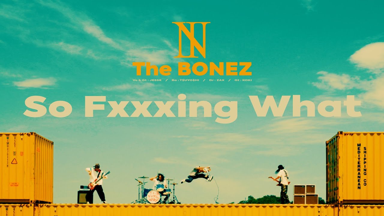 The BONEZ - So Fxxxing What - Official Music Video