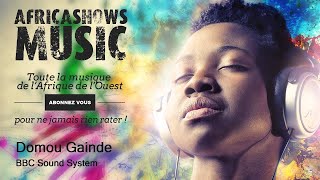 Domou Gainde - BBC Sound System