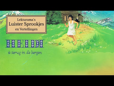 Heidi is terug in de bergen (4/4) - Lekturama Luister Sprookjes