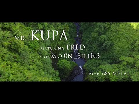 Mr  Kupa x Fred x mo0n $hiN3