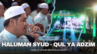 Download lagu Lirik Lengkap | Haluman Syud - Qul Ya Adzim | Majelis Azzahir Terbaru 2025 mp3 Download lagu Lirik Lengkap | Haluman Syud - Qul Ya Adzim | Majelis Azzahir Terbaru 2025 mp3