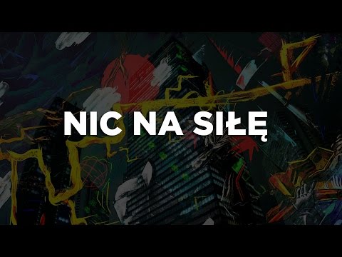 Video thumbnail for Nic na siłę