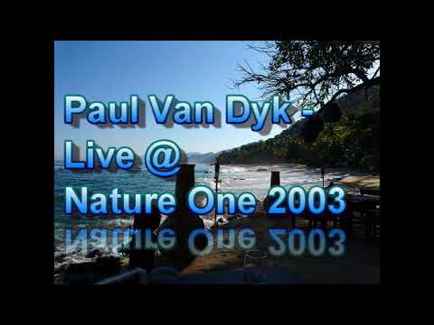 Paul Van Dyk Live @ Nature One 2003