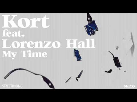Kort feat. Lorenzo Hall - My Time (Original Mix)
