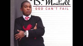D. Montrell - God Can't Fail