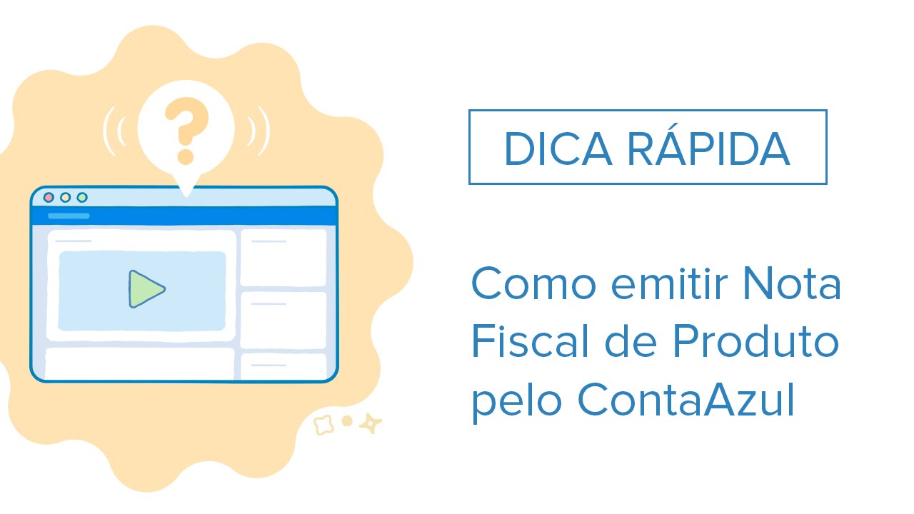 [DICA RÁPIDA] Como emitir Nota Fiscal de Produto no ContaAzul