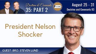 Doctrine &amp; Covenants 93 Part 2 • Bro. Steven Lund • Aug 25 - 31 • Come Follow Me