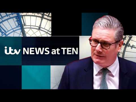 Watch the ITV News at Ten LIVE - as Starmer comes under fire over appointment of peer Matthew Doyle