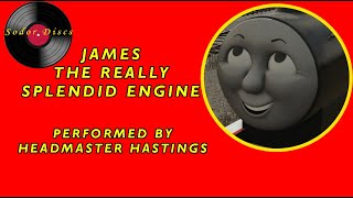 James The Really Splendid Engine | Sodor Discs | MUSIC VIDEO