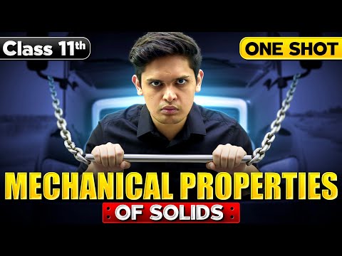 Mechanical Properties of Solids🔥 | CLASS 11 Physics | Complete NCERT Chapter |Prashant Kirad